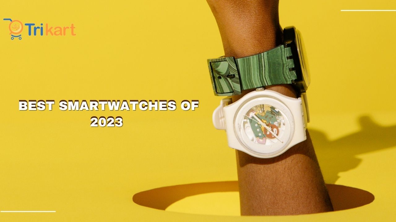 Best smartwatches of 2023